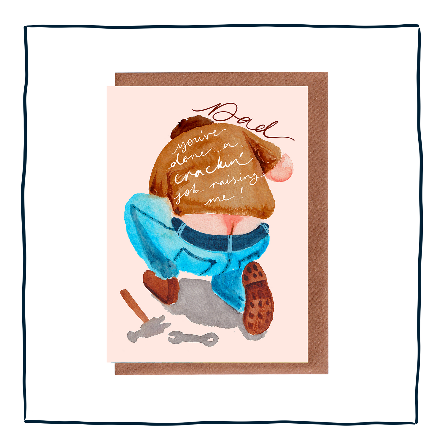 The Father's Day Butt Crack Card