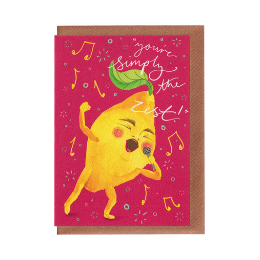 You're Simply The Zest - Karaoke Greetings Card