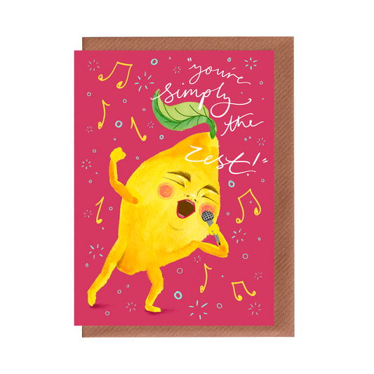 You're Simply The Zest - Karaoke Greetings Card